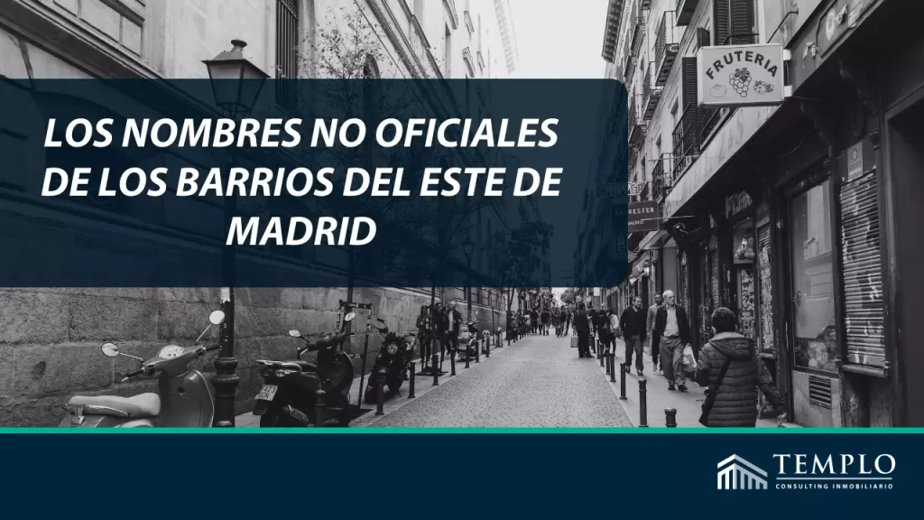 Los nombres no oficiales de los barrios del este de Madrid