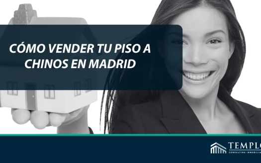 ¿Cómo vender tu piso a chinos en Madrid?