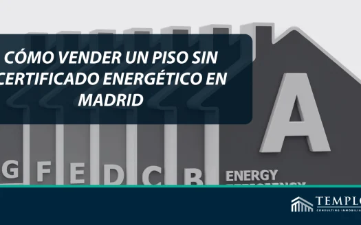 Vender piso sin certificado energético Madrid