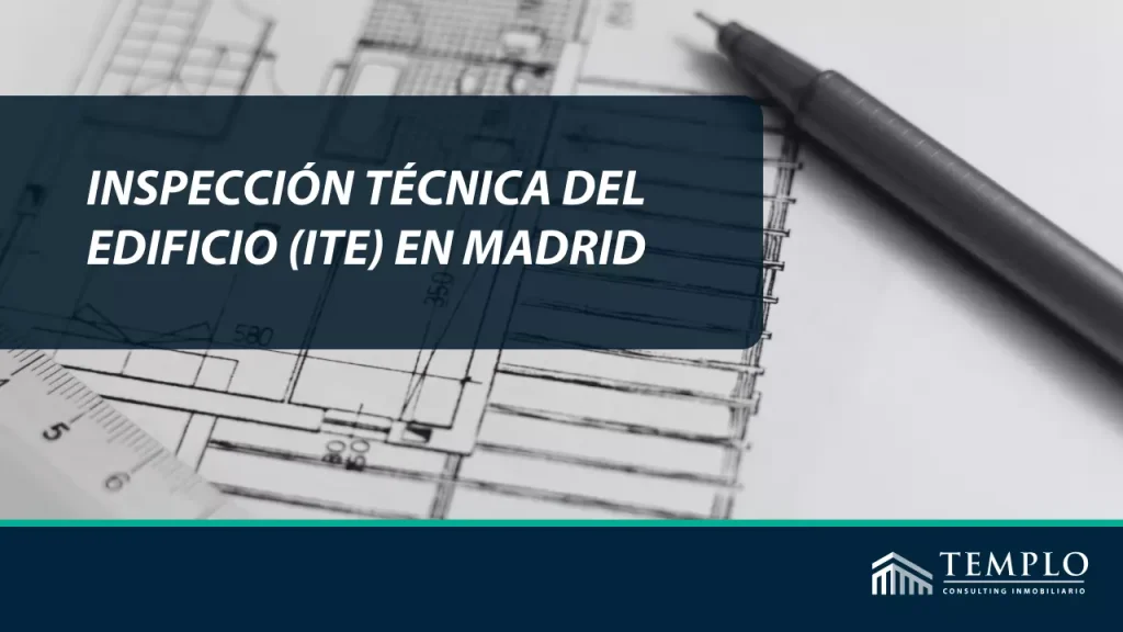 Inspección Técnica del Edificio (ITE) en Madrid