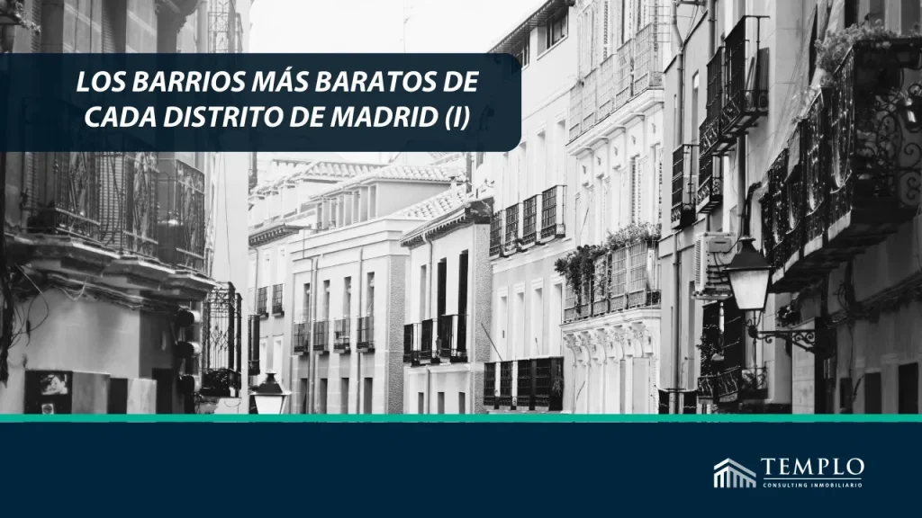 Texto Alternativo: Explora una guía detallada que destaca los barrios más económicos en cada uno de los distritos de la vibrante ciudad de Madrid.