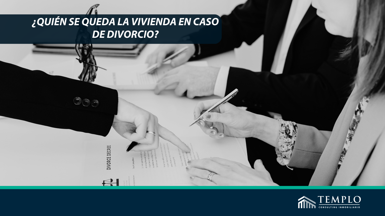 ¿Qué hacemos con la vivienda en caso de divorcio? | Blog inmobiliario