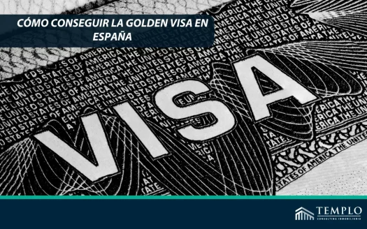 Descubre cómo obtener la Golden Visa y asegura tu futuro en España.