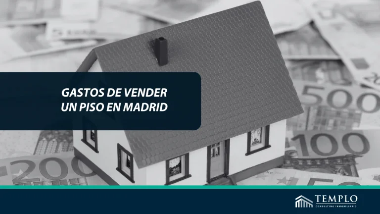 ¿Cuáles son los gastos de vender una vivienda en Madrid?