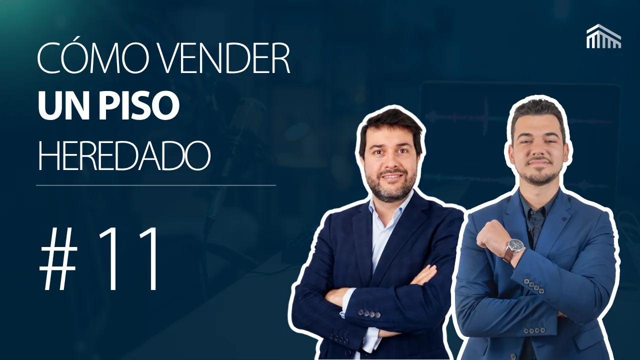 Podcast: cómo vender un piso heredado en Madrid